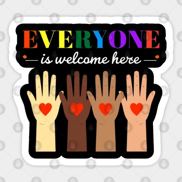 Everyone-Is-Welcome-Here Sticker by Creatifly Graphic Tees